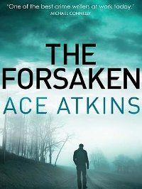 Ace Atkins, The Forsaken