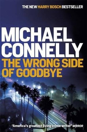 The Wrong Side Of Goodbye Crime Fiction Lover