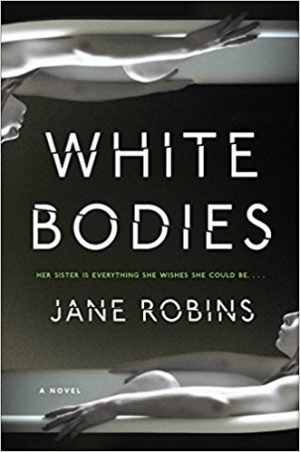 White Bodies, Jane Robins