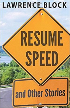 Resume Speed, Lawrence Block