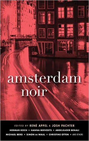 Amsterdam Noir, Rene Appel, Josh Pachter