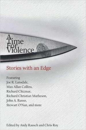 A Time for Violence, Andy Rausch and Chris Roy, editors