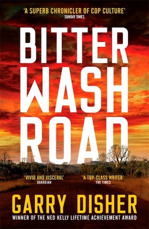 Bitter Wash Road by Garry Disher Australian crime fiction