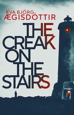 The Creak on the Stairs by Eva Bjorg Aegisdottir front cover