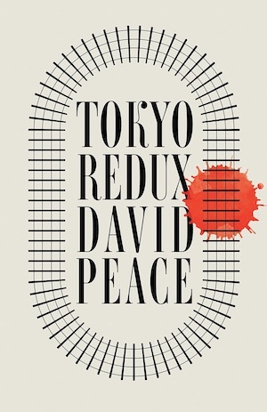 Tokyo Redux by David Peace front cover