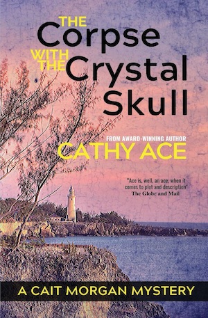 The Corpse with the Crystal Skull front cover Cathy Ace