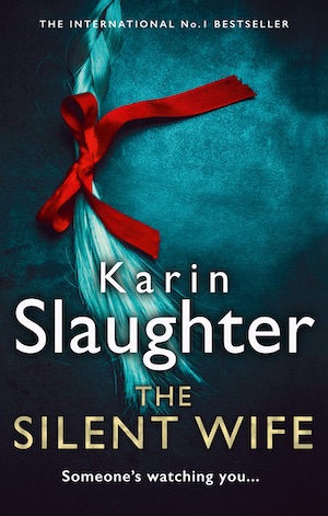 The Silent Wife by Karin Slaughter front cover