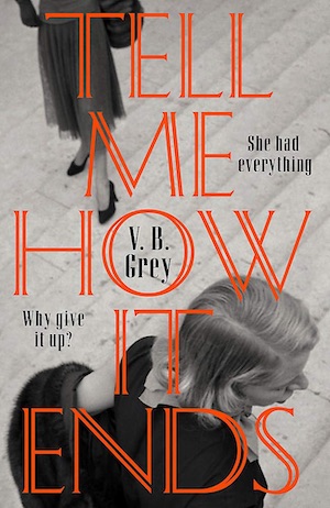 Tell Me How It Ends by VB Grey front cover