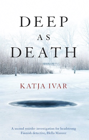 Deep as Death by Katja Ivar front cover