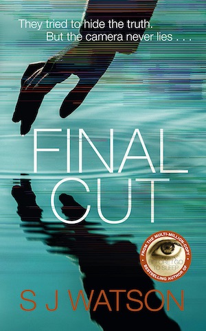 Final Cut by SJ Watson front cover crime novel