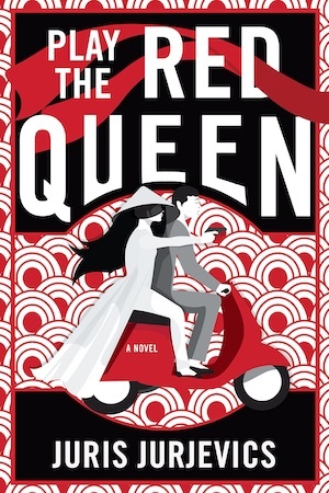 Play the Red Queen by Juris Jurjevics wartime crime novel