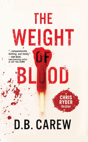 The Weight of Blood by DB Carew Canadian crime fiction