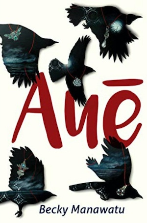 Becky Manawatu Aué New Zealand Crime Fiction