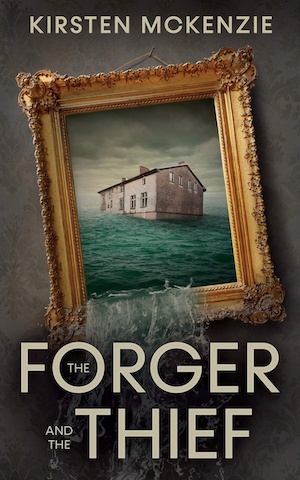 The Forger and the Thief by Kirsten McKenzie front cover