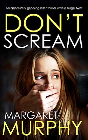 Don't Scream by Margaret Murphy