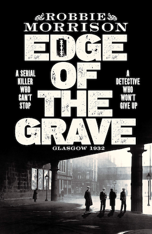 The Edge of the Grave by Robbie Morrison front cover