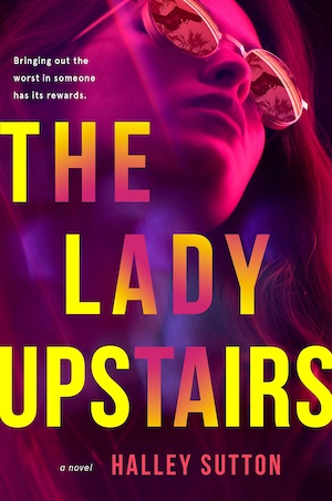 The Lady Upstairs by Halley Sutton