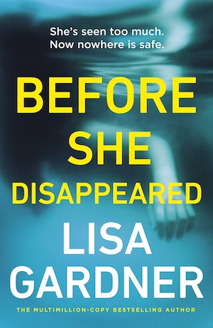 Before She Disappeared by Lisa Gardner front cover