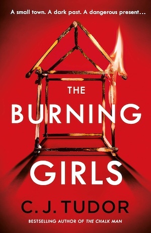 The Burning Girls by CJ Tudor