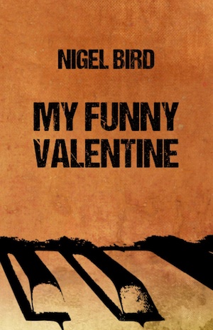 My Funny Valentine by Nigel Bird front cover