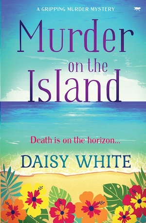 Murder on the Island by Daisy White front cover