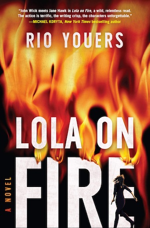 Lola on Fire by Rio Youers front cover