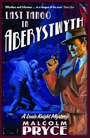 Last Tango in Aberystwyth by Malcolm Pryce front cover