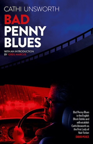 Bad Penny Blues by Cathi Unsworth front cover