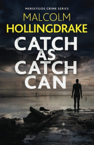 Catch as Catch Can by Malcolm Hollingdrake front cover