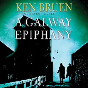 A Galway Epiphany by Ken Bruen audiobook cover