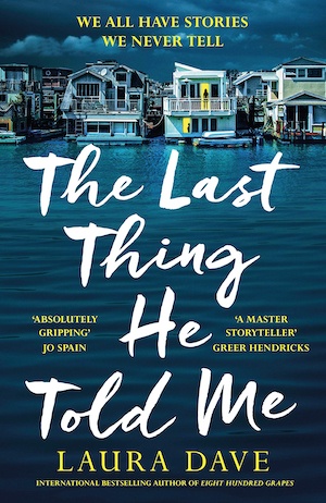 The Last Thing He Told Me by Laura Dave front cover