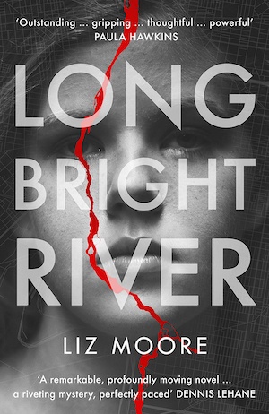 Long Bright River by Liz Moore front cover