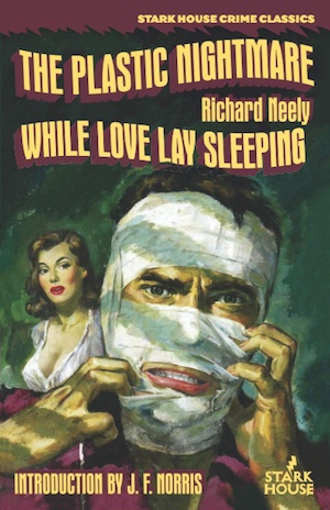 The Plastic Nightmare and While Love Lay Sleeping by Richard Neely pulp fiction