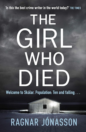 The Girl Who Died by Ragnar Jonasson front cover