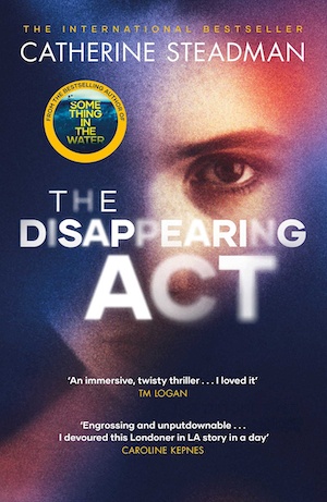 The Disappearing Act by Catherine Steadman front cover