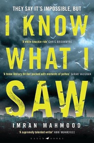 I Know What I Saw by Imran Mahmood front cover