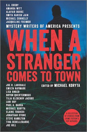 When A Stranger Comes to Town MWA anthology