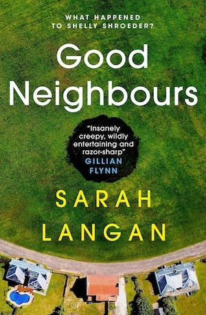 Good Neighbours by Sarah Langan front cover