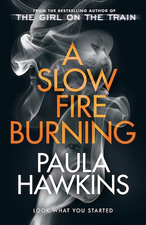 A Slow Moving Fire by Paula Hawkins front cover