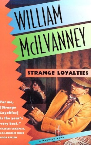 Strange Loyalties by William McIlvanney front cover