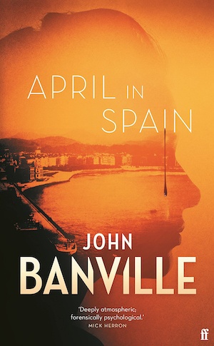 April in Spain by John Banville front cover