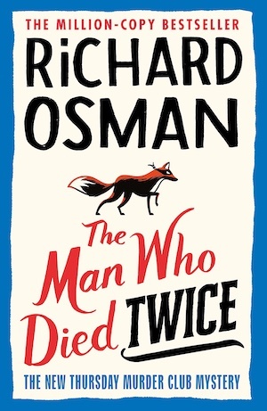 The Man Who Died Twice by Richard Osman front cover