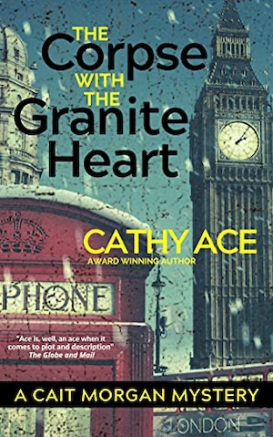 The Corpse with the Granite Heart by Cathy Ace front cover