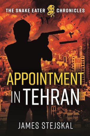 Appointment in Tehran by James Stejskal front cover