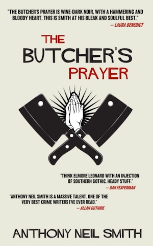 The Butcher's Prayer by Anthony Neil Smith front cover