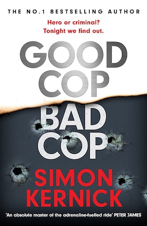 Good Cop Bad Cop by Simon Kernick front cover