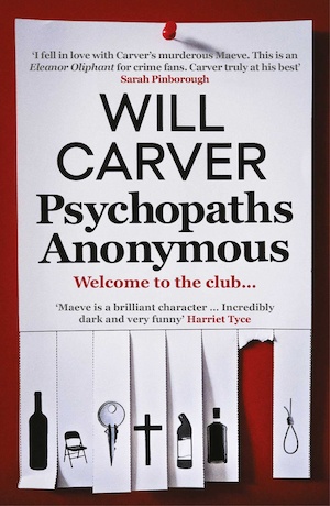 Psychopaths Anonymous by Will Carver front cover