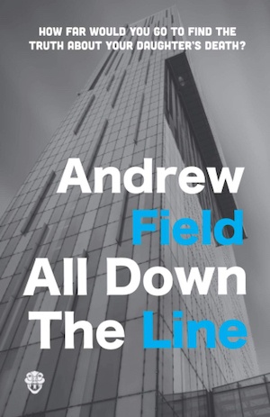 All Down the Line by Andrew Field front cover