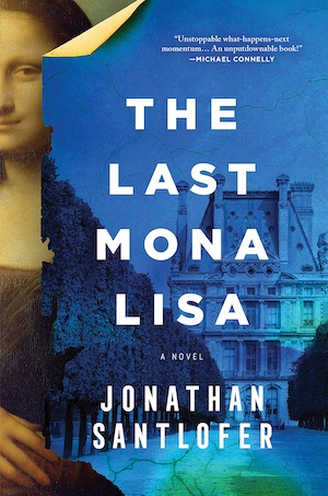 The Last Mona Lisa by Jonathan Santlofer front cover