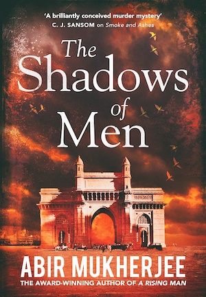 The Shadows of Men by Abir Mukherjee front cover